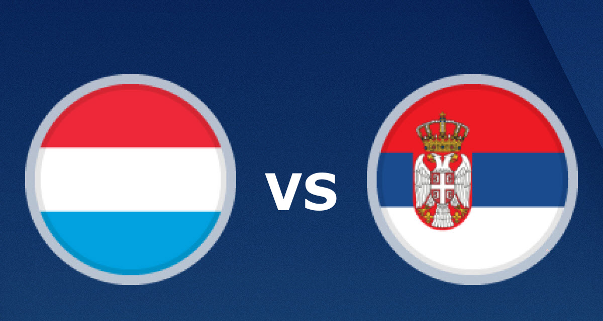 luxembourg-vs-serbia-01h45-ngay-11-09